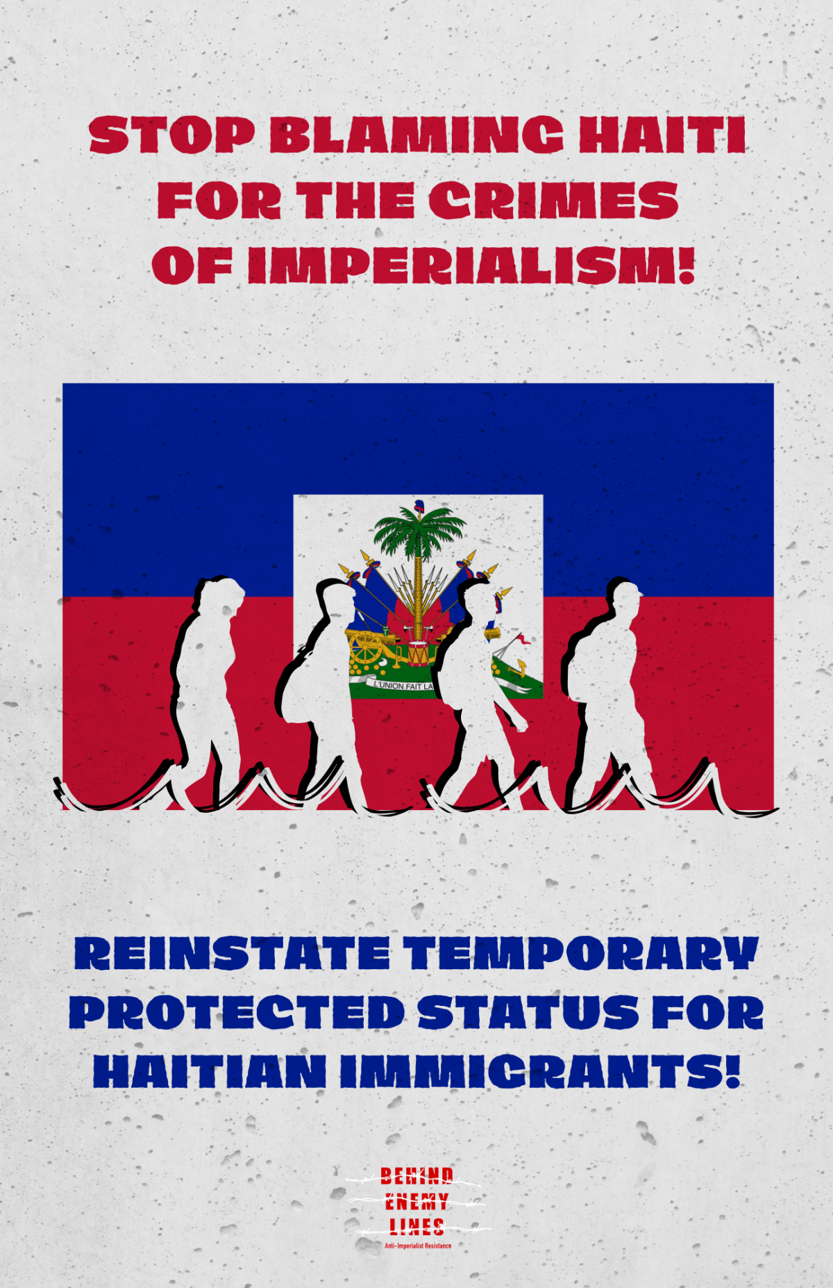 Stop Blaming Haiti for the Crimes of Imperialism! Restore Temporary Protected Status for Haitian&nbsp;Immigrants!