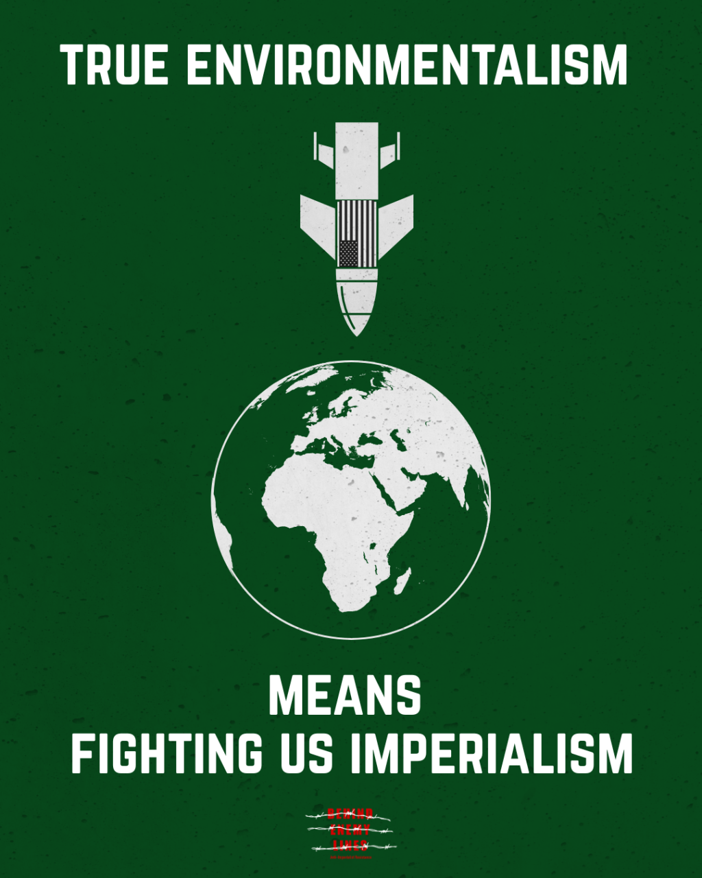 True Environmentalism means fighting US&nbsp;Imperialism